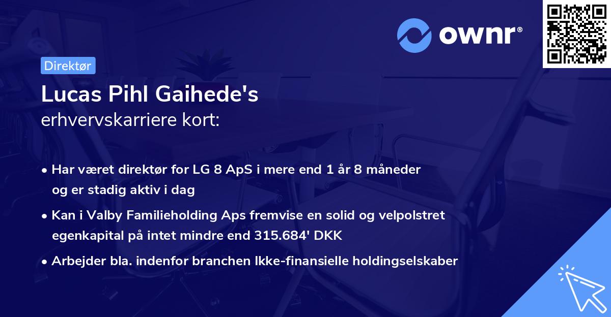 Lucas Pihl Gaihede's erhvervskarriere kort