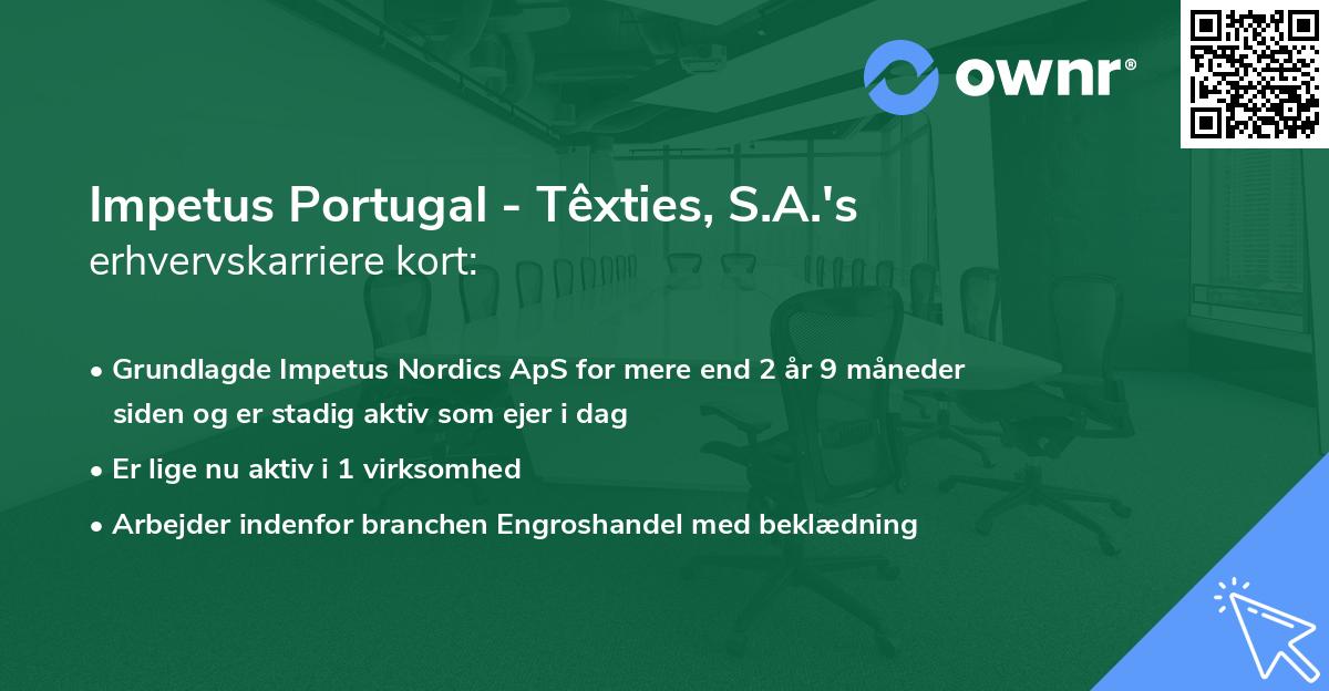 Impetus Portugal - Têxties, S.A.'s erhvervskarriere kort