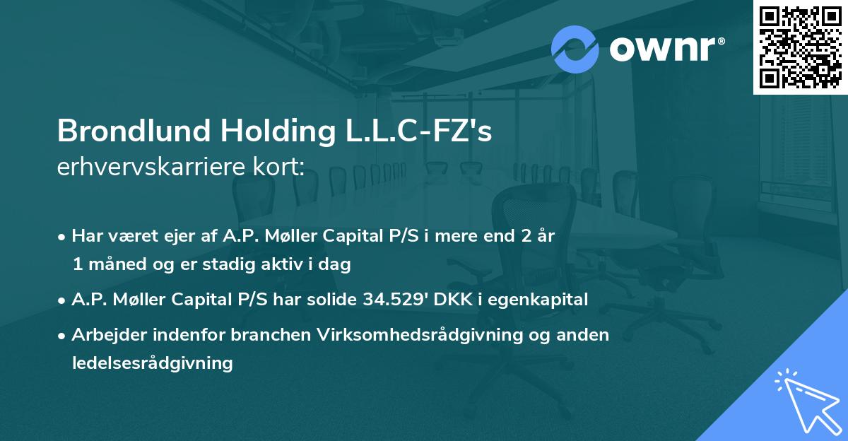 Brondlund Holding L.L.C-FZ's erhvervskarriere kort