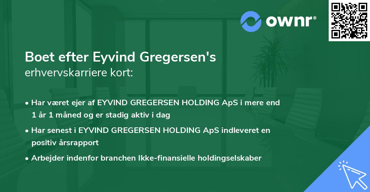 Boet efter Eyvind Gregersen's erhvervskarriere kort