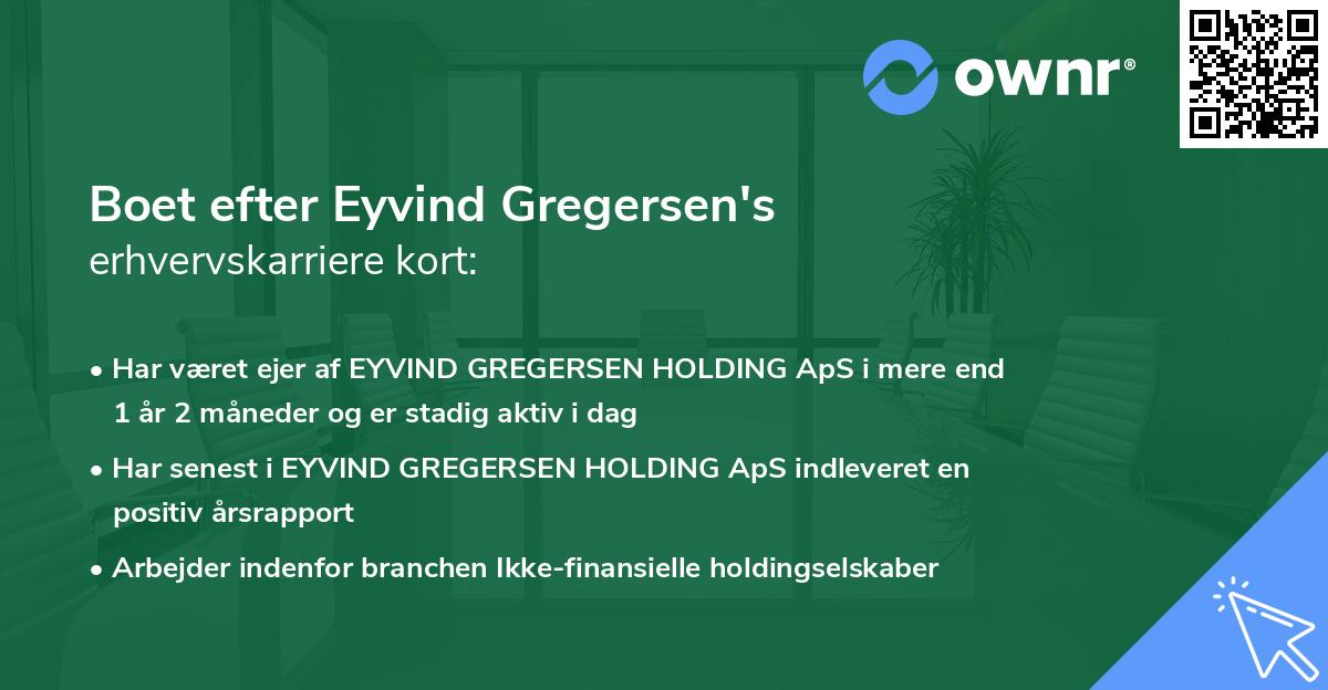 Boet efter Eyvind Gregersen's erhvervskarriere kort