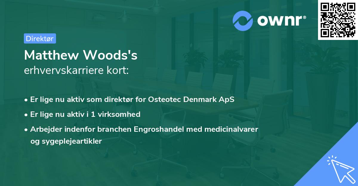 Matthew Woods's erhvervskarriere kort
