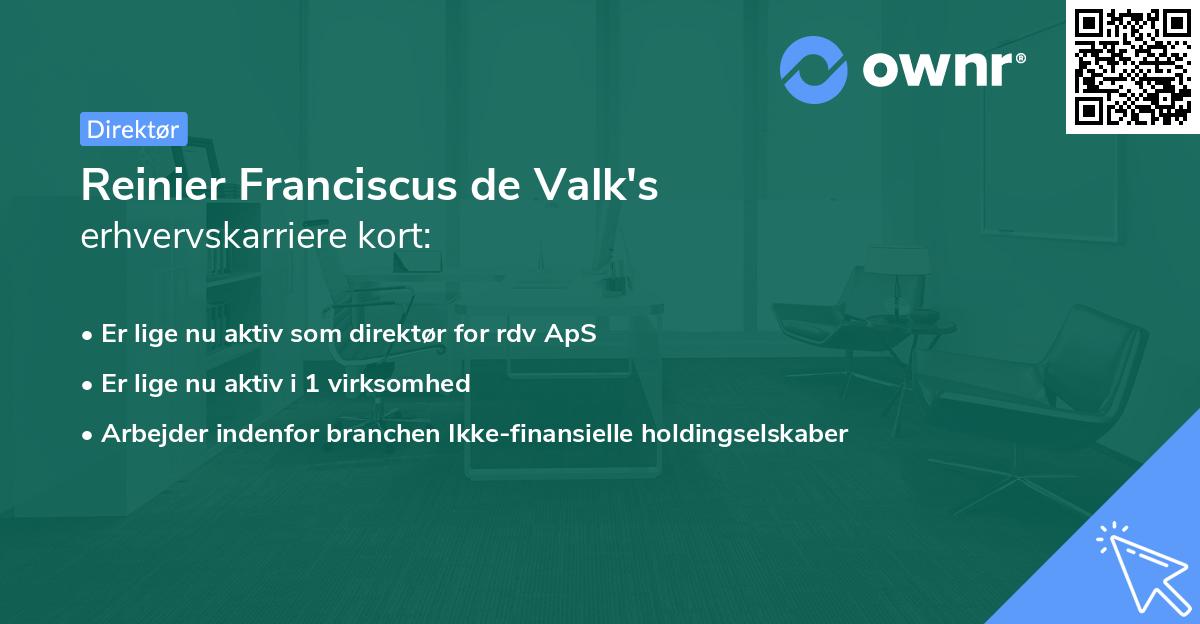 Reinier Franciscus de Valk's erhvervskarriere kort