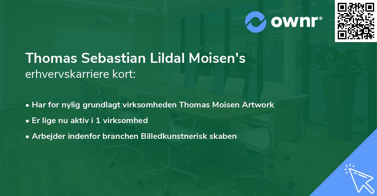 Thomas Sebastian Lildal Moisen's erhvervskarriere kort