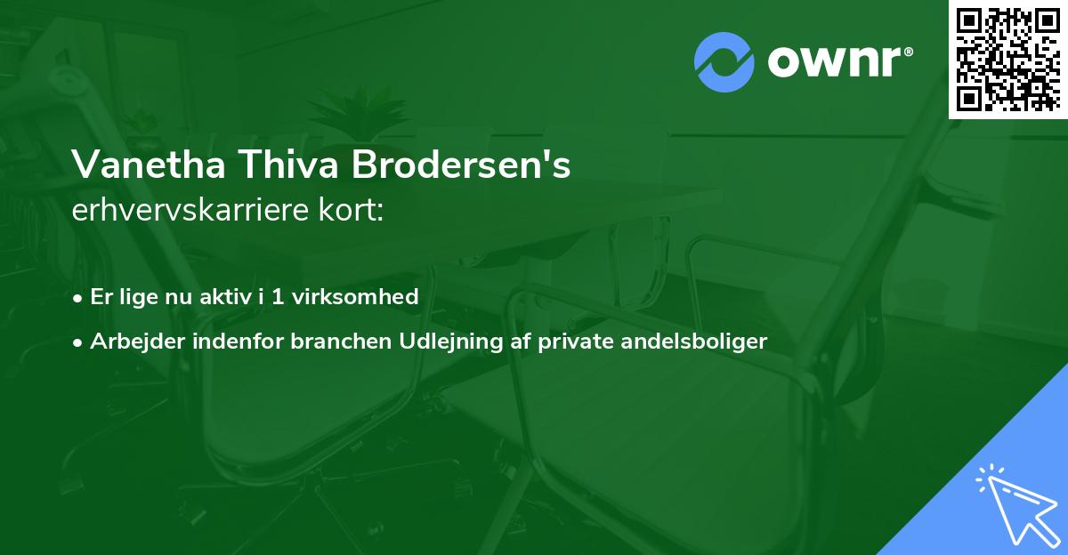 Vanetha Thiva Brodersen's erhvervskarriere kort