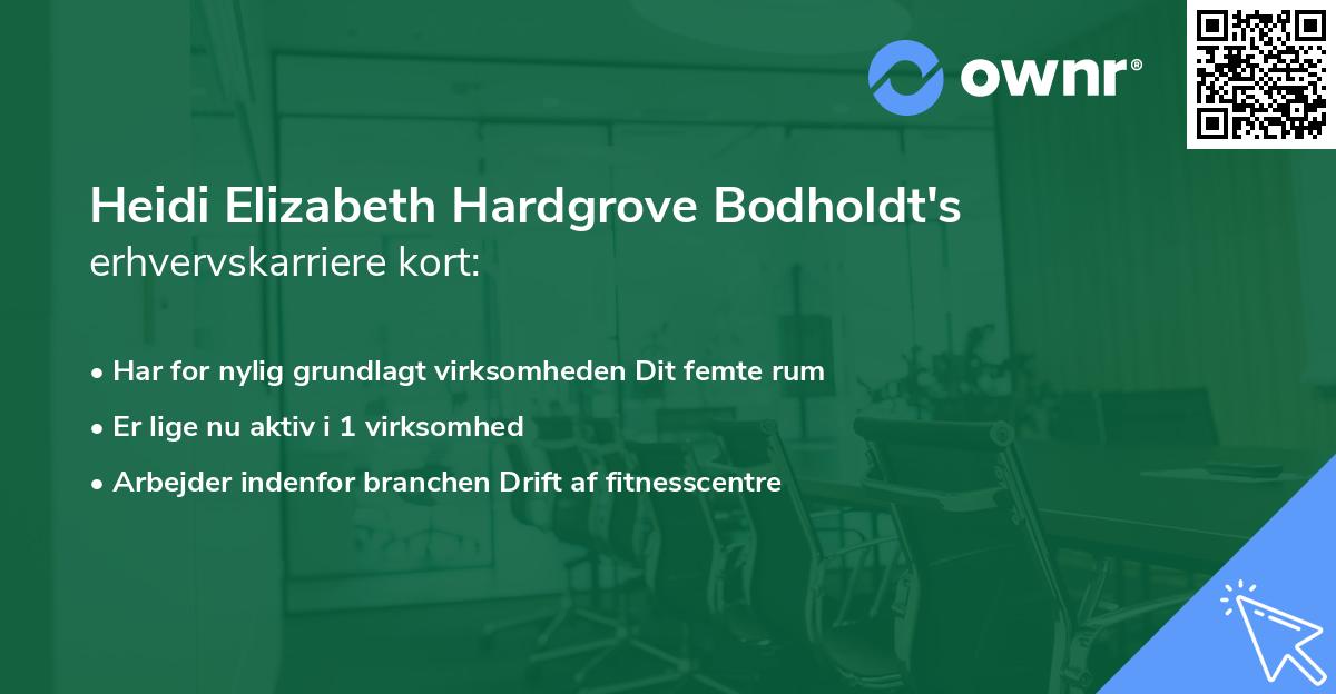 Heidi Elizabeth Hardgrove Bodholdt's erhvervskarriere kort
