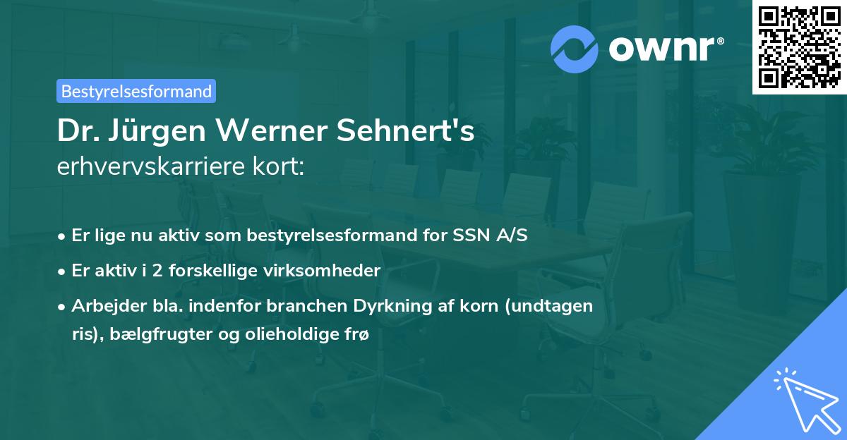 Dr. Jürgen Werner Sehnert's erhvervskarriere kort