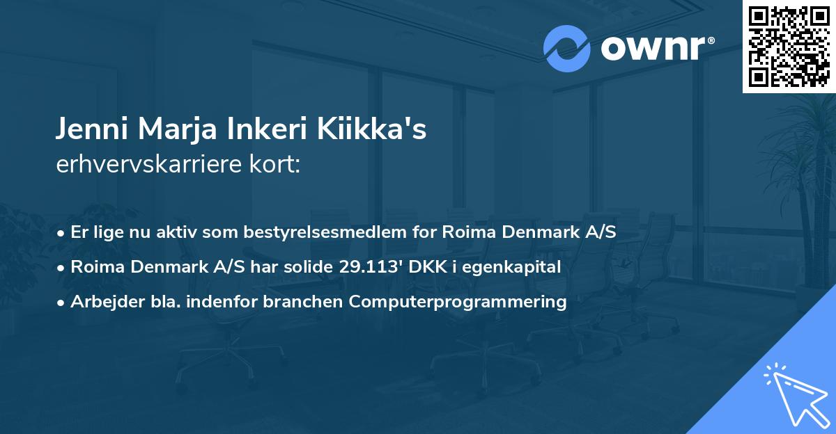 Jenni Marja Inkeri Kiikka's erhvervskarriere kort