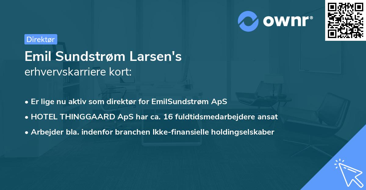 Emil Sundstrøm Larsen's erhvervskarriere kort