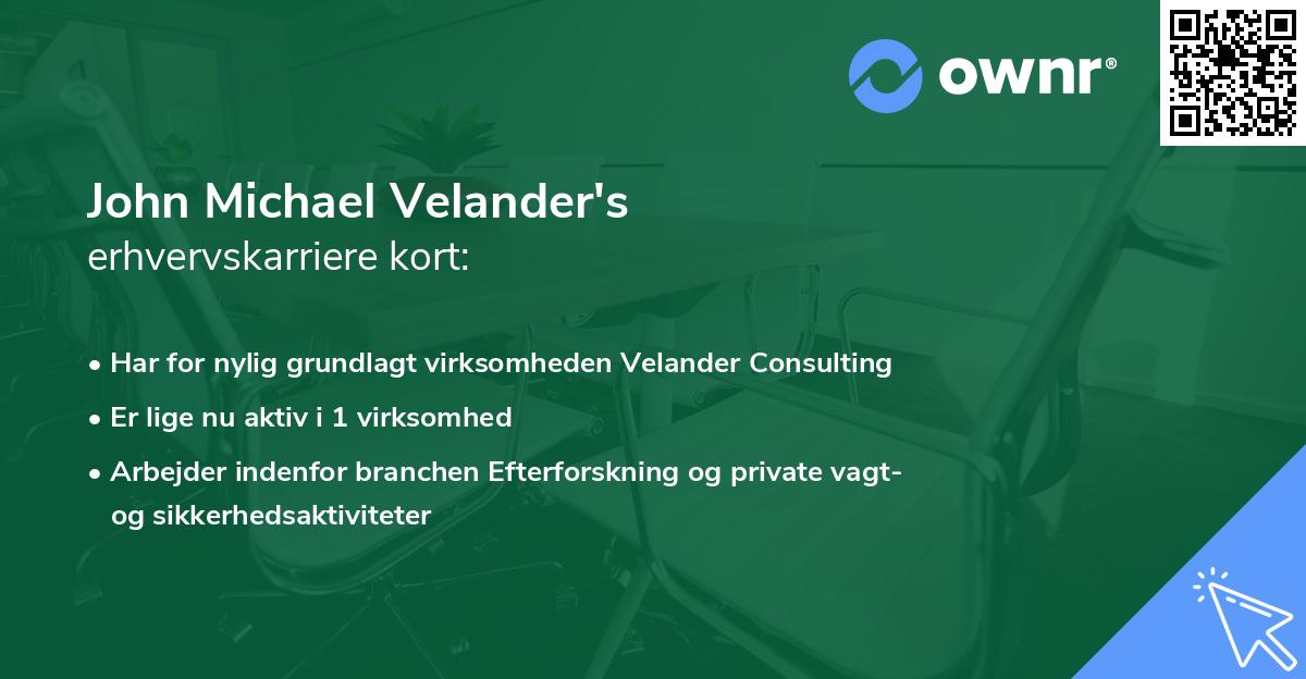 John Michael Velander's erhvervskarriere kort