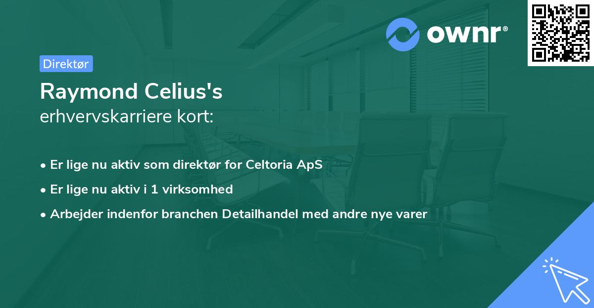 Raymond Celius's erhvervskarriere kort