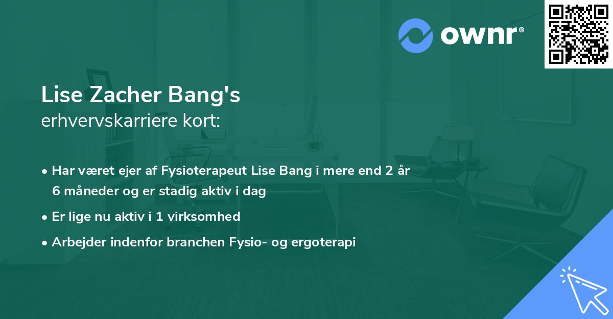 Lise Zacher Bang's erhvervskarriere kort