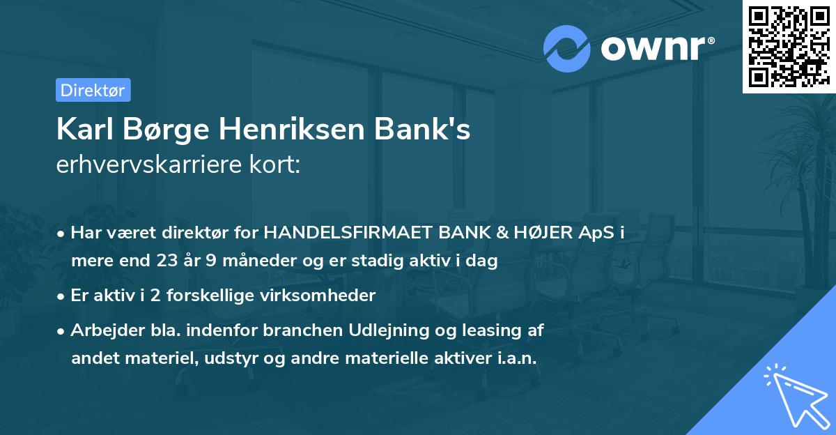 Karl Børge Henriksen Bank's erhvervskarriere kort