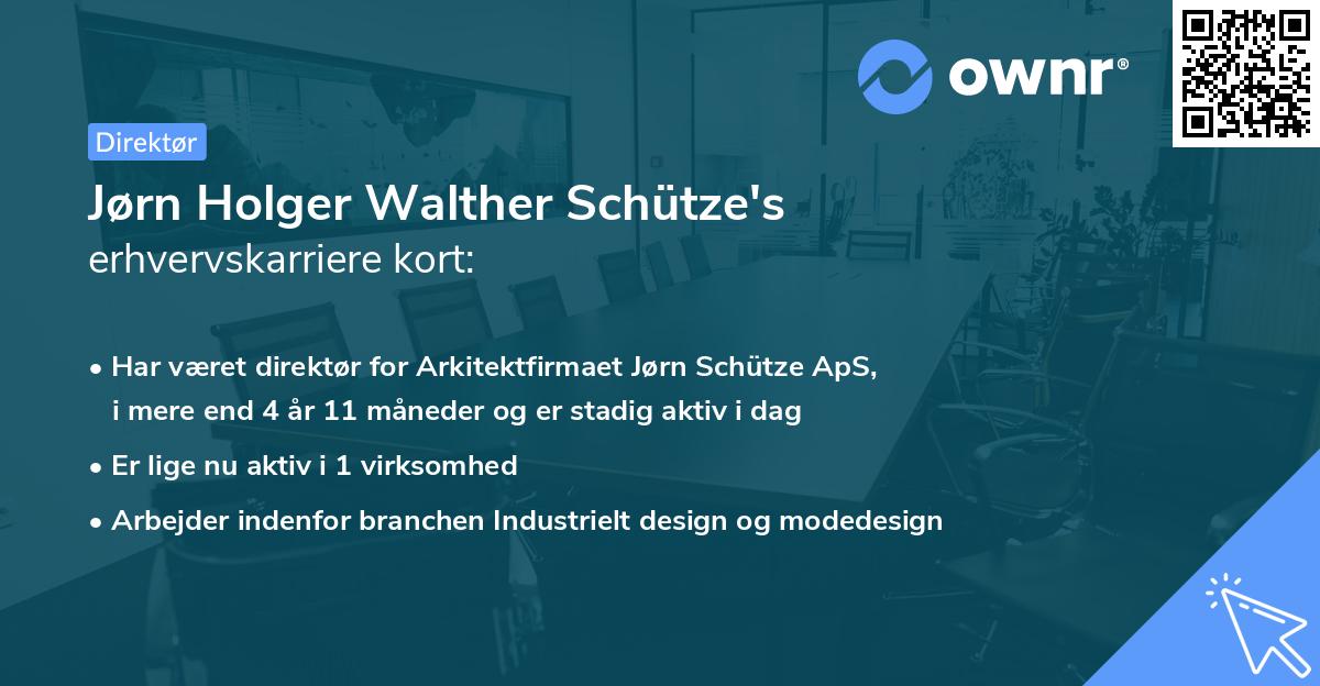 Jørn Holger Walther Schütze's erhvervskarriere kort