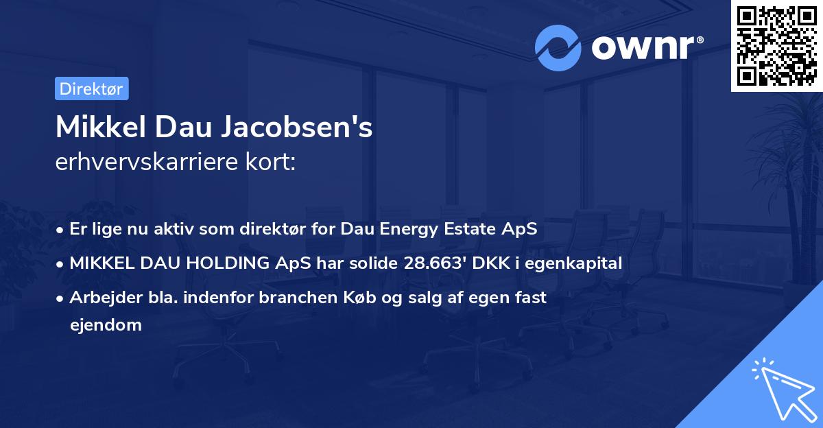 Mikkel Dau Jacobsen's erhvervskarriere kort
