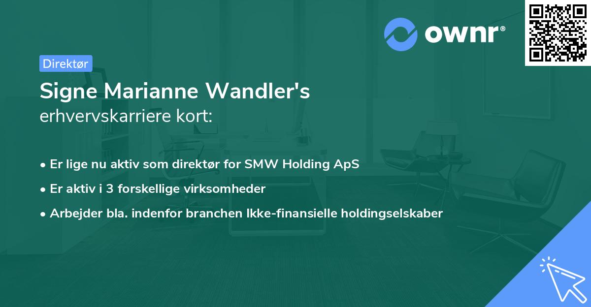 Signe Marianne Wandler's erhvervskarriere kort