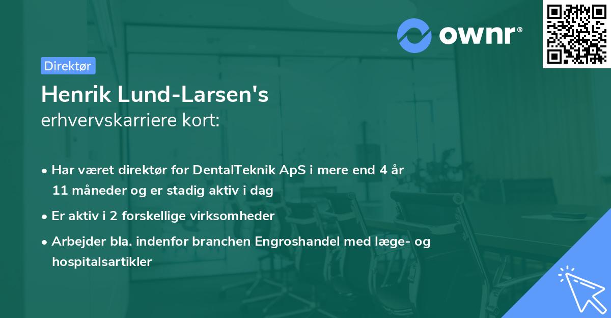 Henrik Lund-Larsen's erhvervskarriere kort