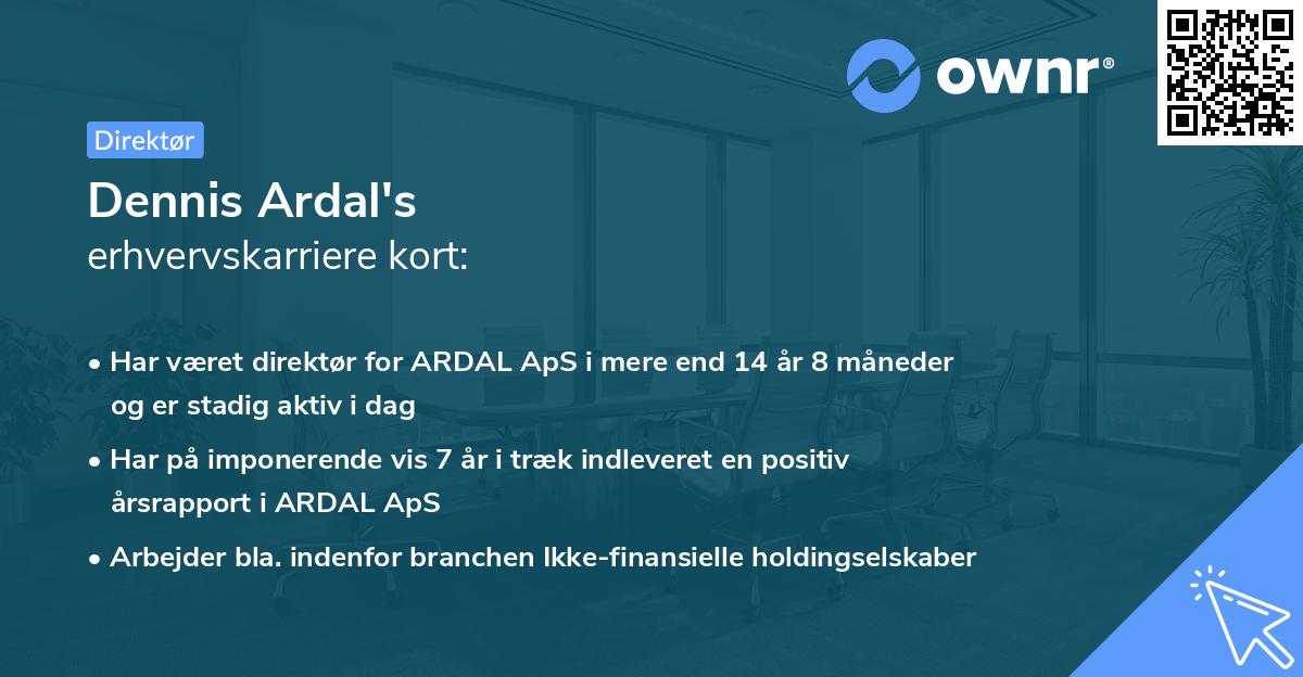 Dennis Ardal's erhvervskarriere kort