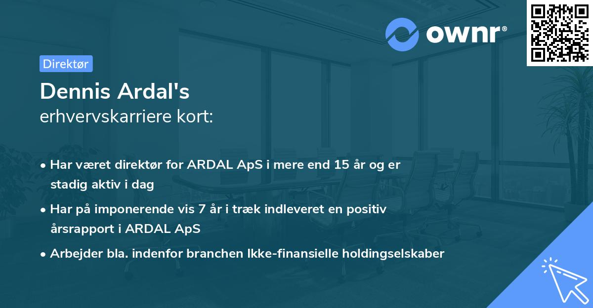 Dennis Ardal's erhvervskarriere kort