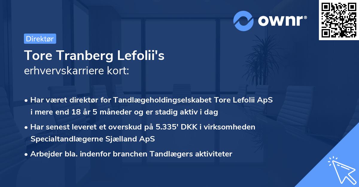 Tore Tranberg Lefolii's erhvervskarriere kort