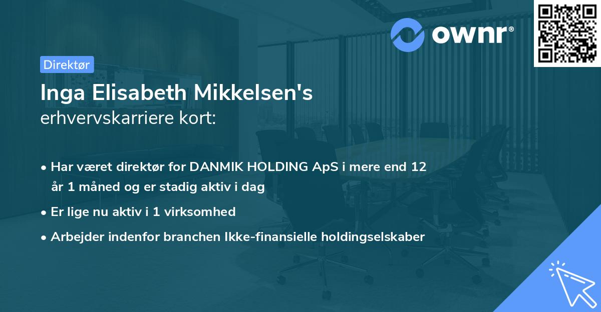 Inga Elisabeth Mikkelsen's erhvervskarriere kort