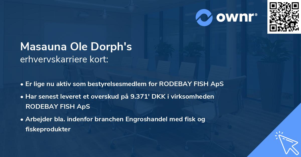 Masauna Ole Dorph's erhvervskarriere kort
