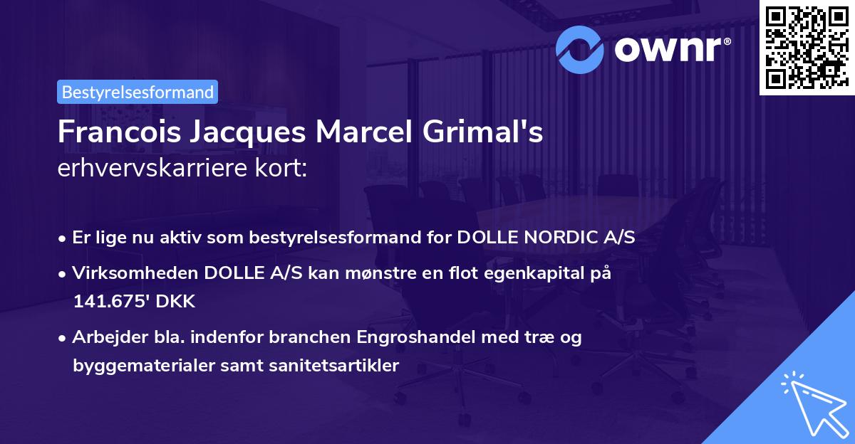 Francois Jacques Marcel Grimal's erhvervskarriere kort