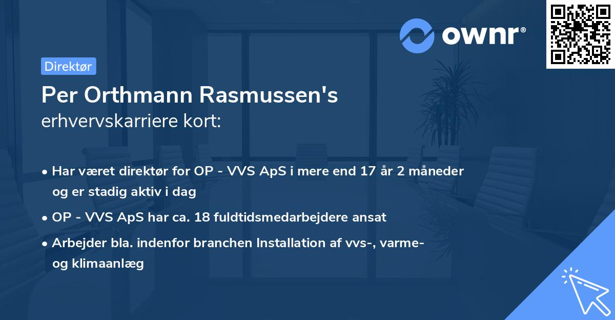 Per Orthmann Rasmussen's erhvervskarriere kort