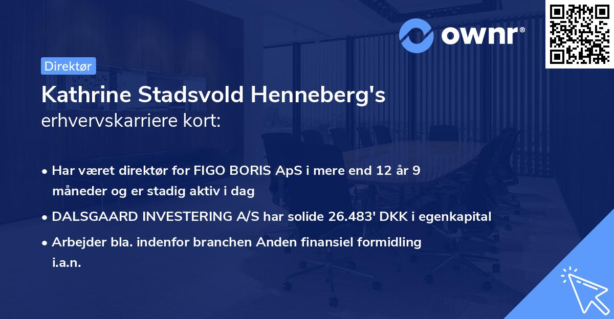 Kathrine Stadsvold Henneberg's erhvervskarriere kort
