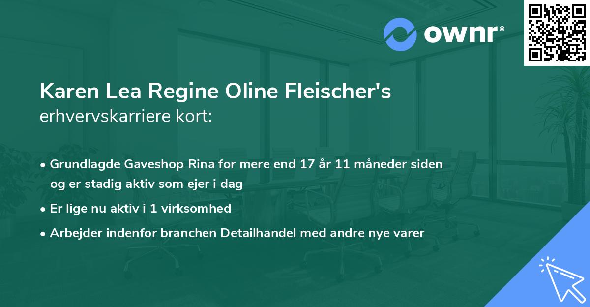 Karen Lea Regine Oline Fleischer's erhvervskarriere kort