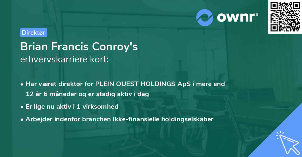 Brian Francis Conroy's erhvervskarriere kort