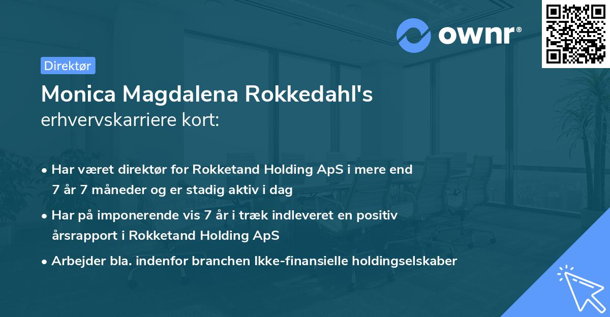 Monica Magdalena Rokkedahl's erhvervskarriere kort