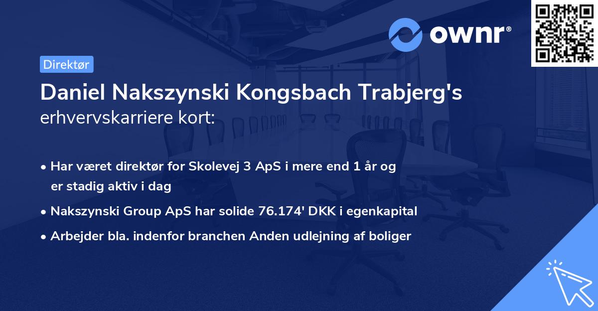 Daniel Nakszynski Kongsbach Trabjerg's erhvervskarriere kort