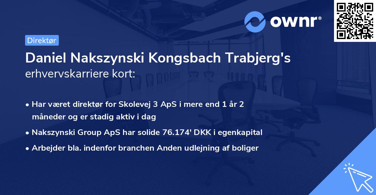 Daniel Nakszynski Kongsbach Trabjerg's erhvervskarriere kort