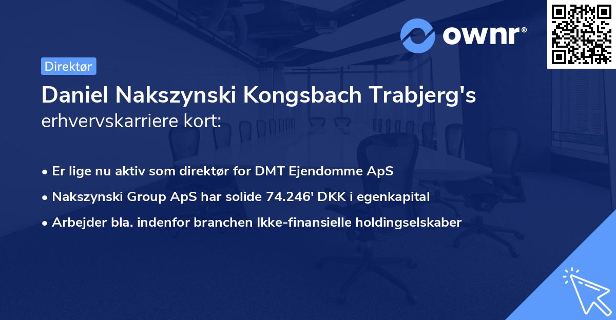 Daniel Nakszynski Kongsbach Trabjerg's erhvervskarriere kort