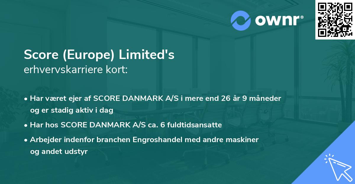Score (Europe) Limited's erhvervskarriere kort