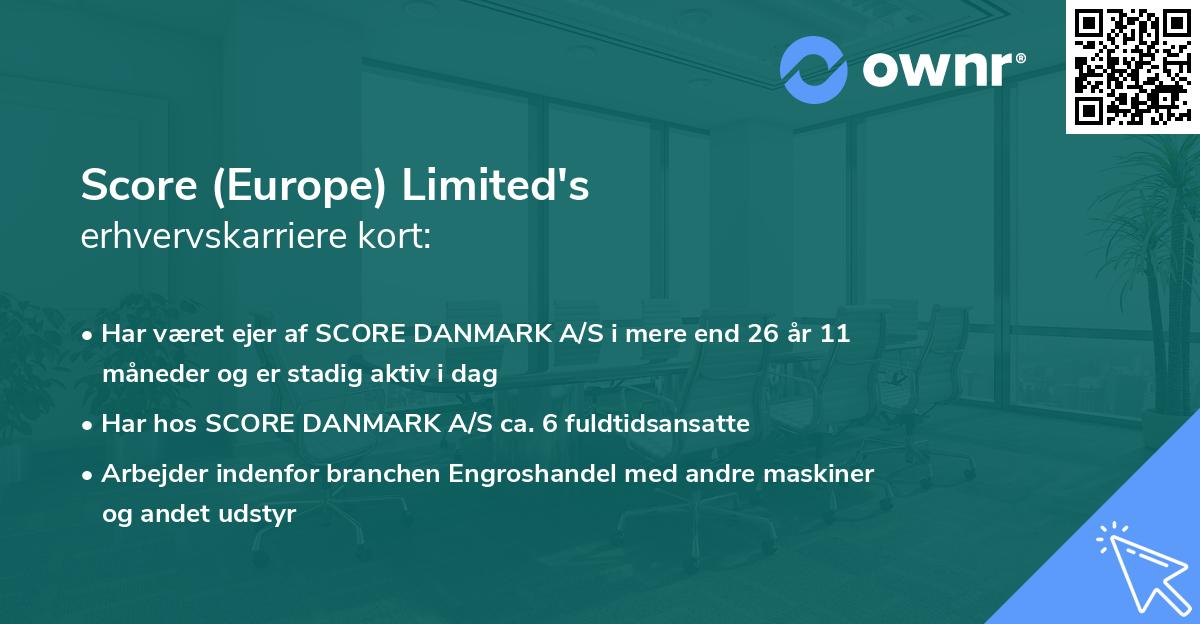 Score (Europe) Limited's erhvervskarriere kort