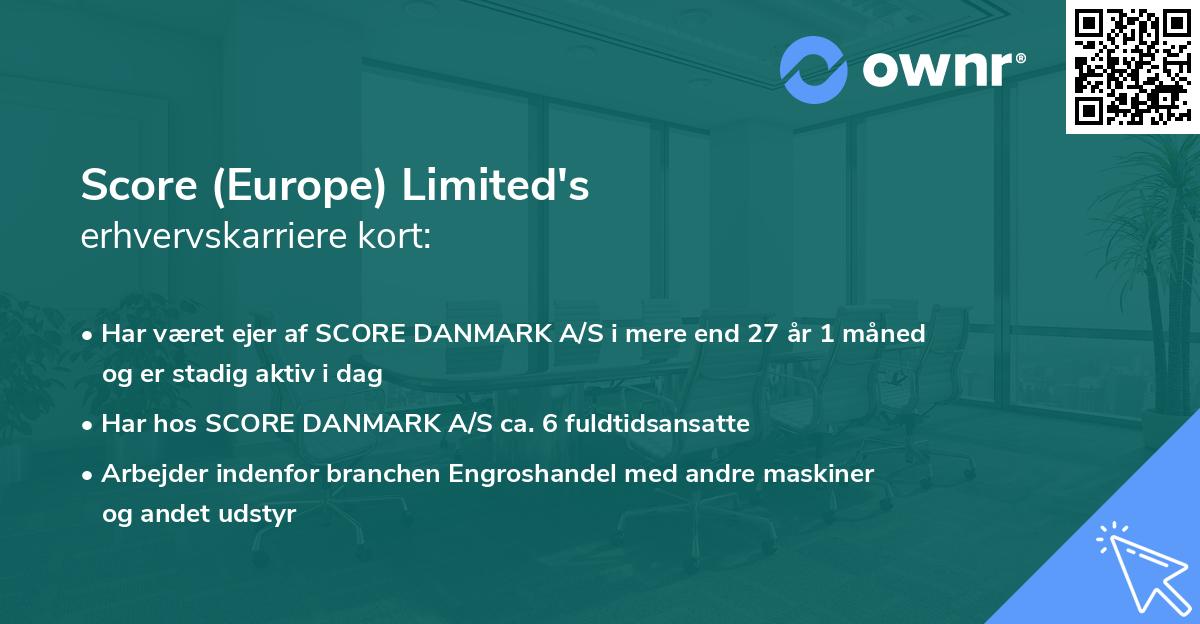 Score (Europe) Limited's erhvervskarriere kort