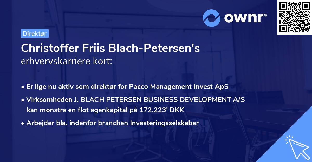 Christoffer Friis Blach-Petersen's erhvervskarriere kort