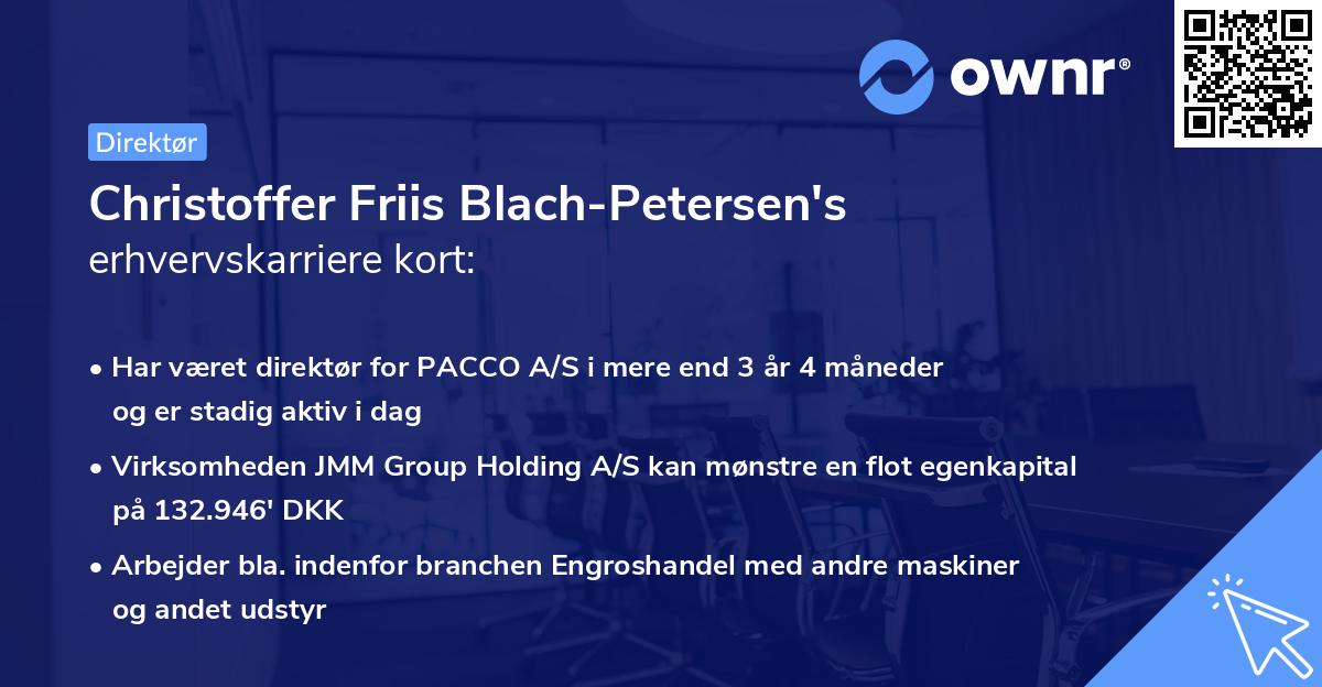 Christoffer Friis Blach-Petersen's erhvervskarriere kort