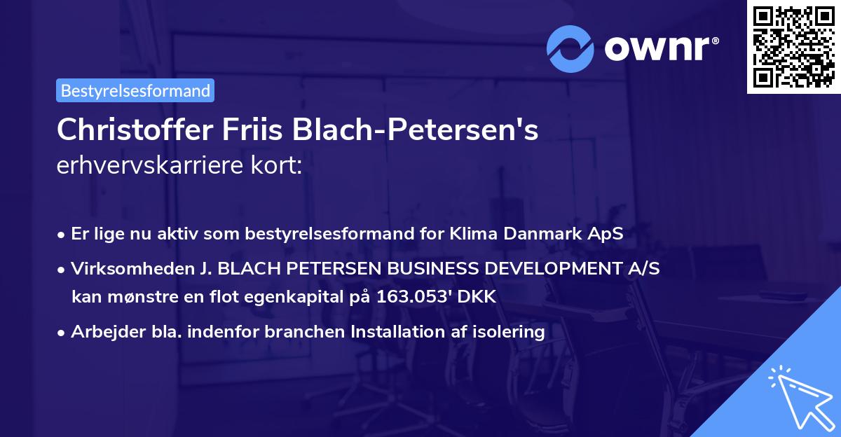 Christoffer Friis Blach-Petersen's erhvervskarriere kort