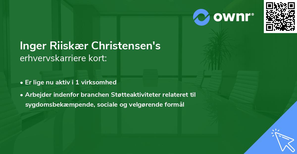 Inger Riiskær Christensen's erhvervskarriere kort