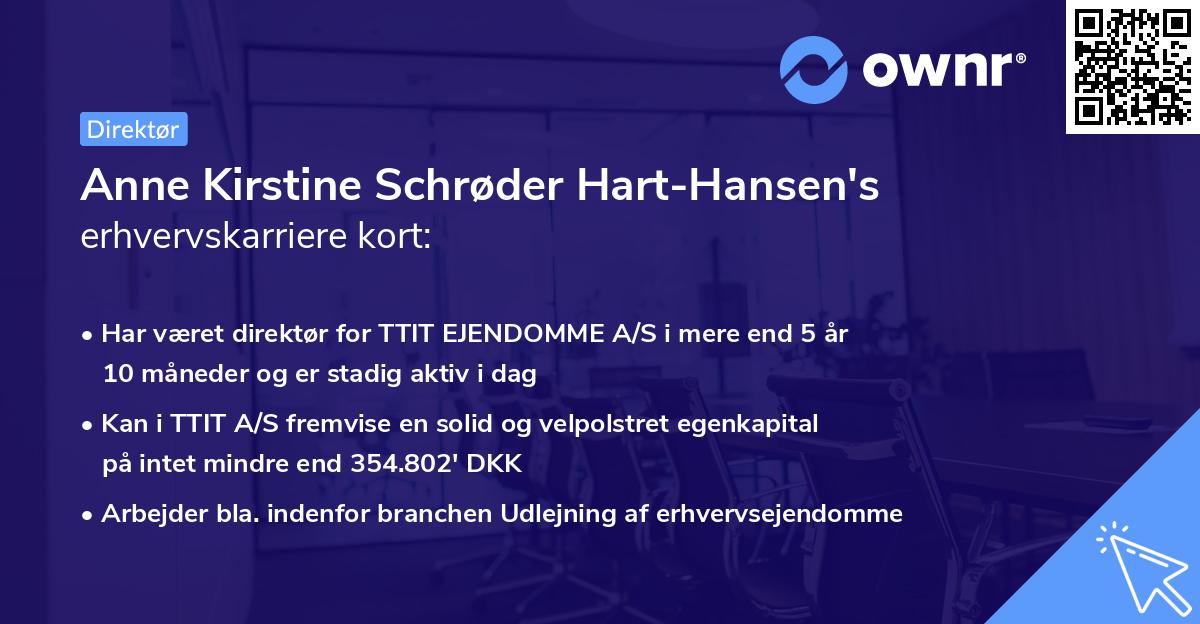 Anne Kirstine Schrøder Hart-Hansen's erhvervskarriere kort