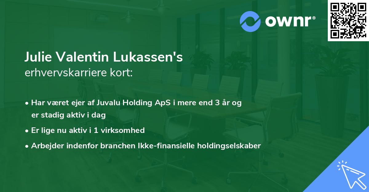 Julie Valentin Lukassen's erhvervskarriere kort
