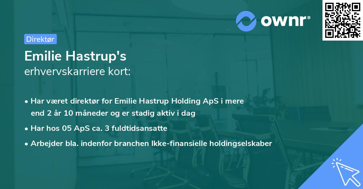 Emilie Hastrup's erhvervskarriere kort