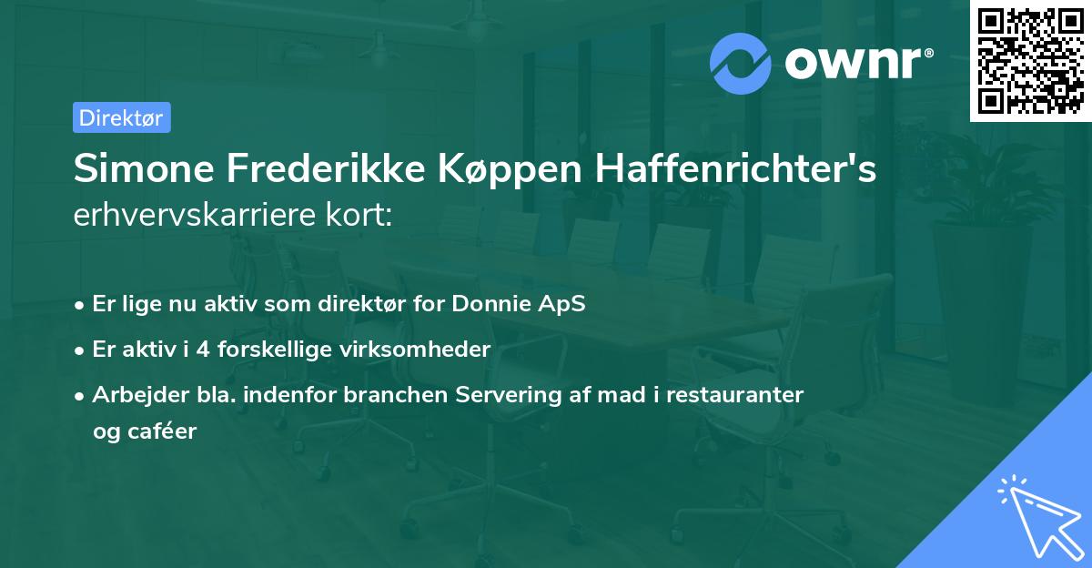 Simone Frederikke Køppen Haffenrichter's erhvervskarriere kort