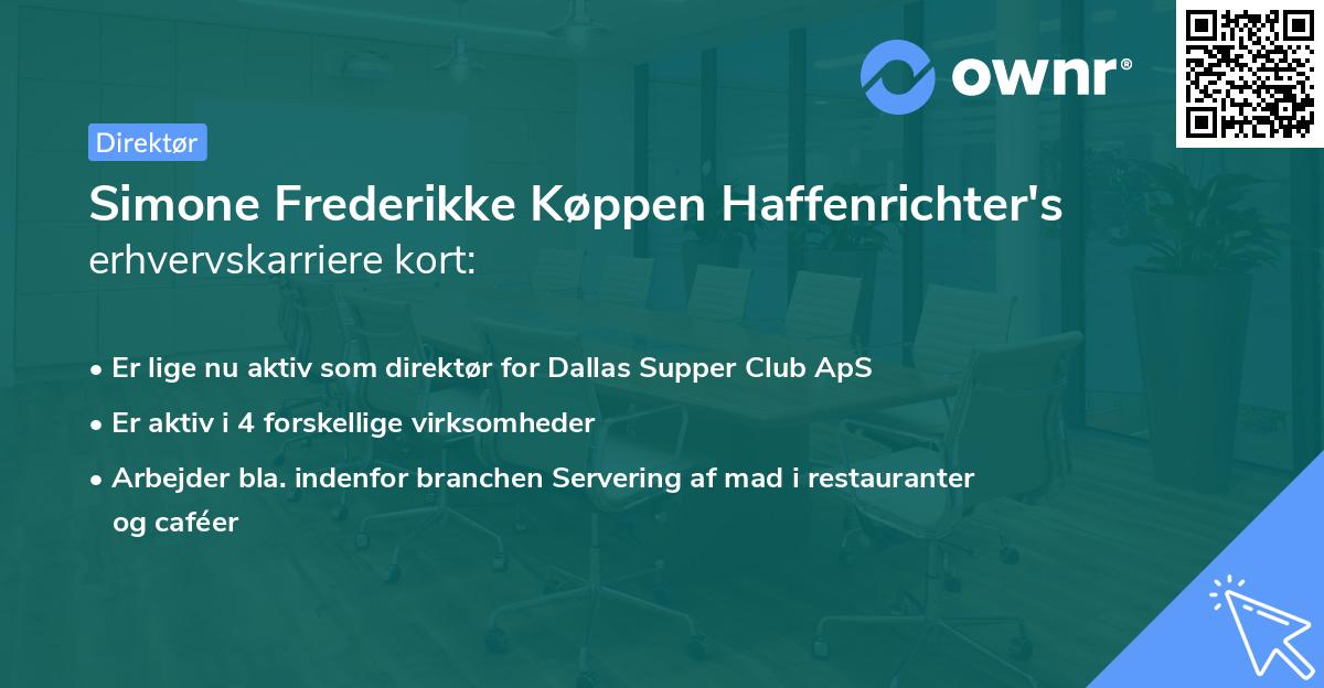 Simone Frederikke Køppen Haffenrichter's erhvervskarriere kort