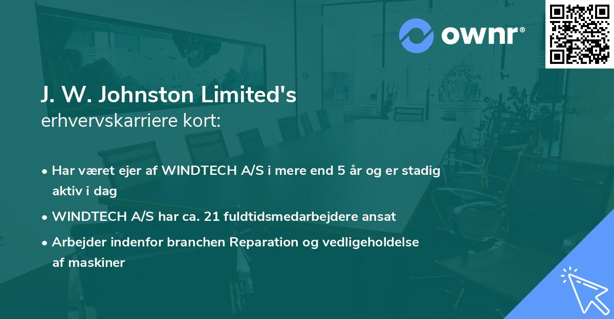 J. W. Johnston Limited's erhvervskarriere kort