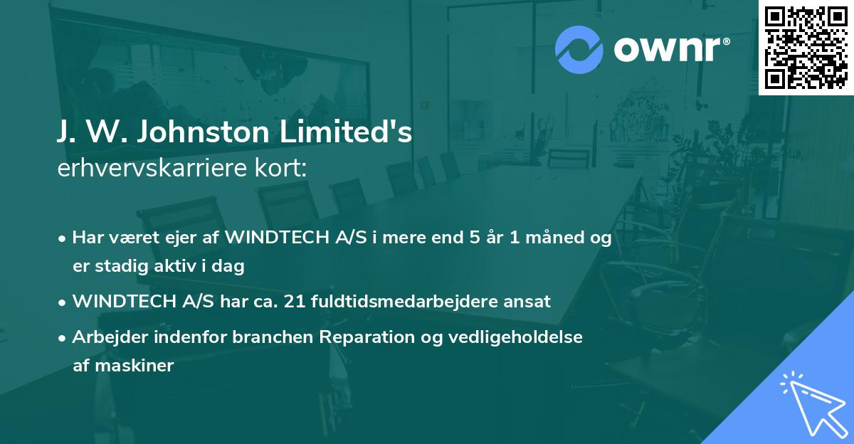 J. W. Johnston Limited's erhvervskarriere kort