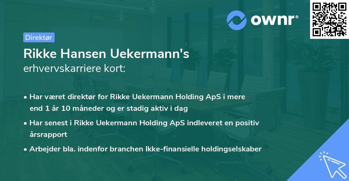 Rikke Hansen Uekermann's erhvervskarriere kort